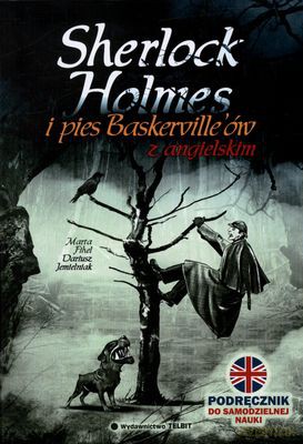 Sherlock Holmes I Pies Baskervill'ów Z Angielskim - Arthur Conan Doyle, Marta Fihel, Dariusz Jemielniak [KSIĄŻKA]