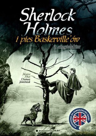 Sherlock Holmes I Pies Baskervill'ów Z Angielskim - Arthur Conan Doyle, Marta Fihel, Dariusz Jemielniak [KSIĄŻKA]