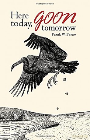 Here Today. "Goon" Tomorrow - Frank W Payne [KSIĄŻKA]