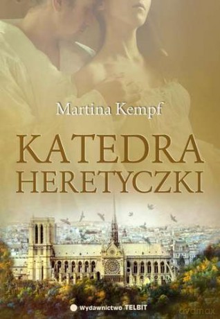 Katedra Heretyczki - Martina Kempff [KSIĄŻKA]