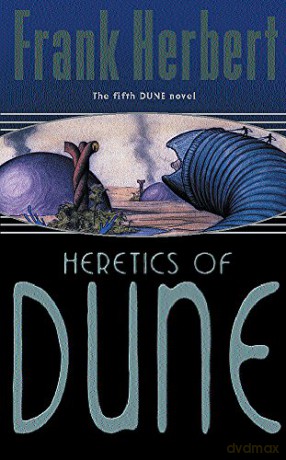 Heretics of Dune Gollancz SF S.: The Fifth Dune Novel - Frank Herbert [KSIĄŻKA]