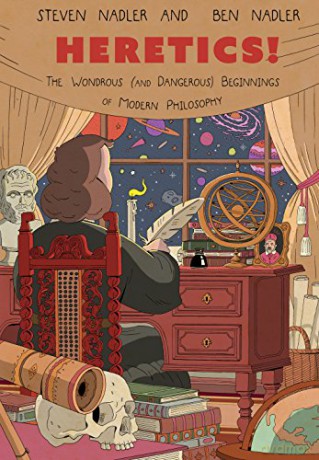 Heretics!: The Wondrous and Dangerous Beginnings of Modern Philosophy Graphic Narratives - Steven Nadler [KSIĄŻKA]