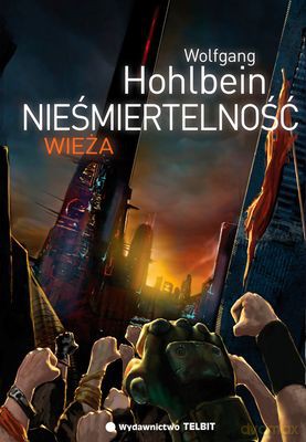 Nieśmiertelność Wieża - Wolfgang Hohlbein [KSIĄŻKA]
