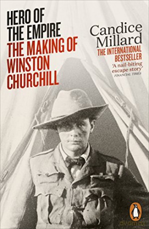 Hero of the Empire: The Making of Winston Churchill - Candice Millard [KSIĄŻKA]