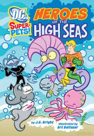 Heroes of the High Seas DC Super-Pets - Mr. Gene Hult [KSIĄŻKA]