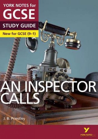 York Notes For Gcse (9-1): An Inspector Calls Study Guide - Everything You Need To Catch Up, Study And Prepare For 2021 Assessments And 2022 Exams - John Scicluna [KSIĄŻKA]