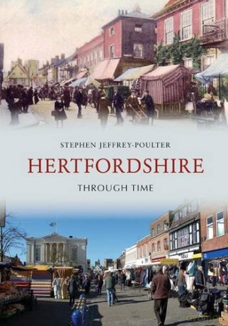 Hertfordshire Through Time - Stephen Jeffery-Poulter [KSIĄŻKA]