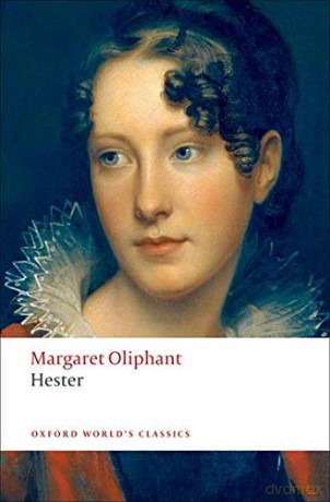 Hester Oxford World's Classics - Margaret Oliphant [KSIĄŻKA]