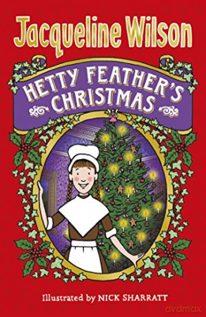 Hetty Feather's Christmas World of Hetty Feather - Jacqueline Wilson [KSIĄŻKA]