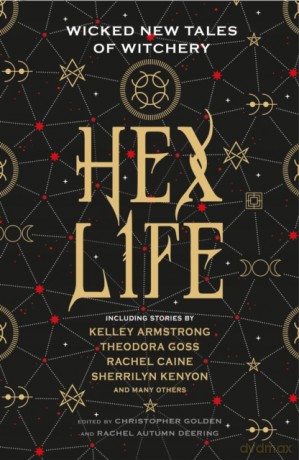 Hex Life: Wicked New Tales of Witchery - Kelley Armstrong [KSIĄŻKA]