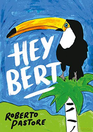 Hey Bert - Roberto Pastore [KSIĄŻKA]