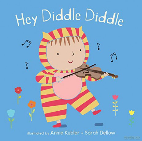 Hey Diddle Diddle Baby Board Books - Annie Kubler [KSIĄŻKA]