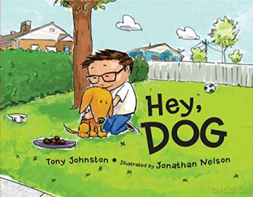 Hey, Dog - Tony Johnston [KSIĄŻKA]