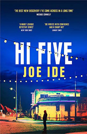 Hi Five: An electrifying combination of Holmesian mystery and SoCal grit IQ - Joe Ide [KSIĄŻKA]