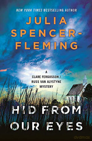 Hid From Our Eyes: Clare Fergusson/Russ Van Alstyne 9 - Julia Spencer-Fleming [KSIĄŻKA]