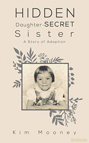 Hidden Daughter Secret Sister - Kim Mooney [KSIĄŻKA]