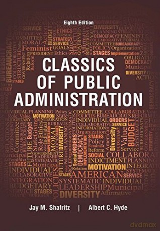Classics Of Public Administration - Jay Shafritz [KSIĄŻKA]