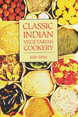 Classic Indian Vegetarian Cookery - Julie Sahni [KSIĄŻKA]