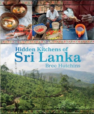 Hidden Kitchens of Sri Lanka - Bree Hutchins [KSIĄŻKA]