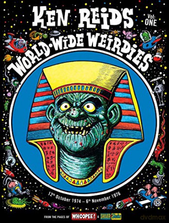 Ken Reid - World Wide Weirdies Volume 1 (Ken Reid's World Wide Weirdies) - Ken Reid [KSIĄŻKA]