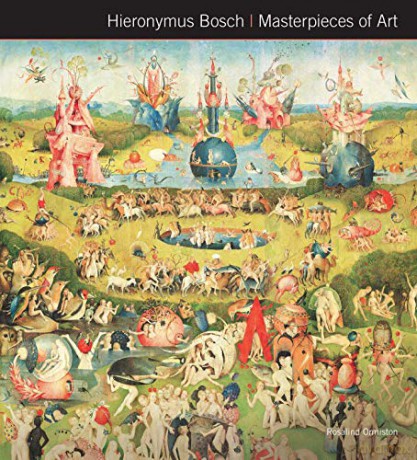 Hieronymus Bosch Masterpieces of Art - Rosalind Ormiston [KSIĄŻKA]