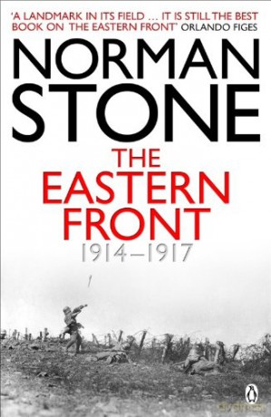 The Eastern Front 1914-1917 - Norman Stone [KSIĄŻKA]