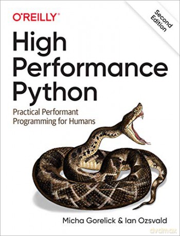 High Performance Python: Practical Performant Programming for Humans - Micha Gorelick [KSIĄŻKA]