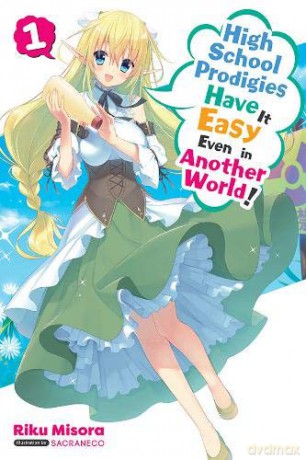 High School Prodigies Have It Easy Even in Another World!, Vol. 1 light novel High School Prodigies Have It Easy Even in Another World! Light Novel - Riku Misora [KSIĄŻKA]