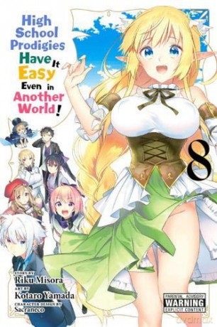 High School Prodigies Have It Easy Even in Another World!, Vol. 8 High School Prodigies Have It Easy Even in Another World! M - Riku Misora [KSIĄŻKA]