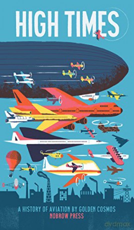 High Times Leporello: A History of Aviation - Golden Cosmos [KOMIKS]