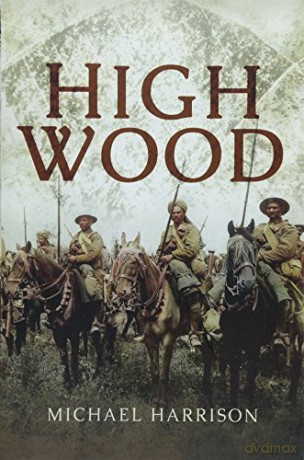 High Wood Battleground - Michael Harrison [KSIĄŻKA]
