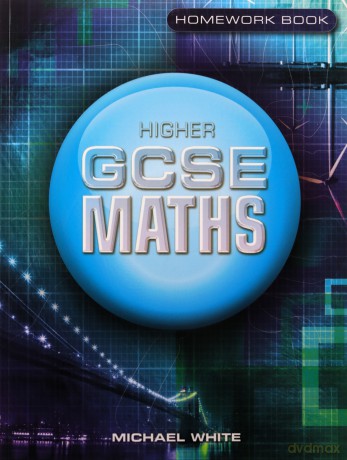 Higher Homework Higher GCSE Maths Homework Book - Michael White [KSIĄŻKA]