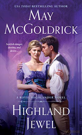 Highland Jewel: A Royal Highlander Novel Royal Highlander, 2 - May McGoldrick [KSIĄŻKA]