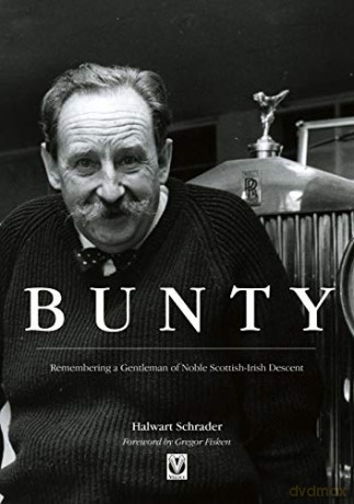 Bunty: Remembering A Gentleman Of Noble Scottish-Irish Descent - Halwart Schrader [KSIĄŻKA]