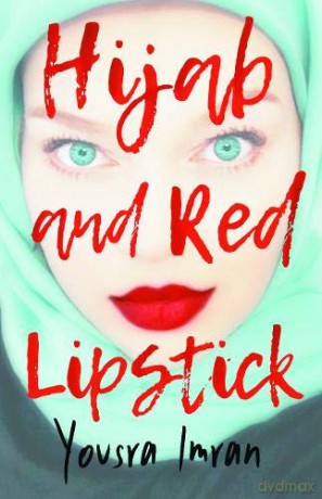 Hijab and Red Lipstick - Yousra Imran [KSIĄŻKA]