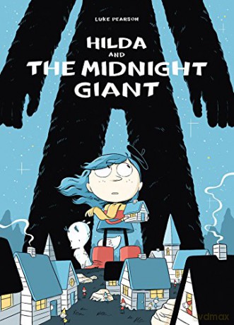 Hilda and the Midnight Giant: Hilda Book 2 Hildafolk Comics - Luke Pearson [KSIĄŻKA]
