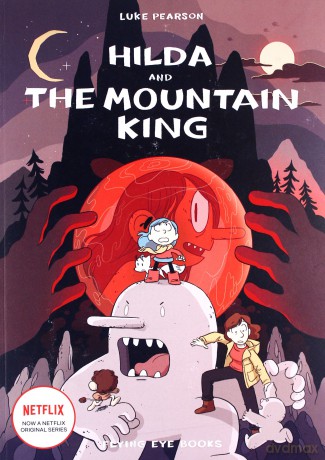 Hilda and the Mountain King: 1 Hildafolk Comics - Luke Pearson [KSIĄŻKA]
