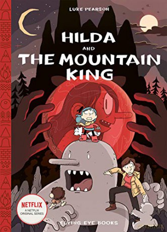 Hilda and the Mountain King: Hilda Book 6 Hildafolk Comics - Luke Pearson [KSIĄŻKA]