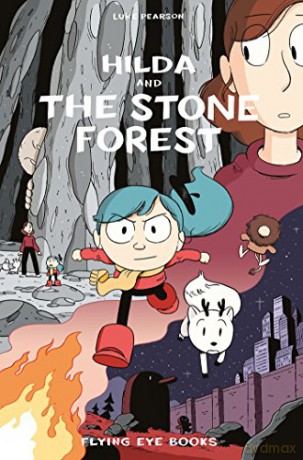 Hilda and the Stone Forest: Hilda Book 5 Hildafolk Comics - Luke Pearson [KSIĄŻKA]