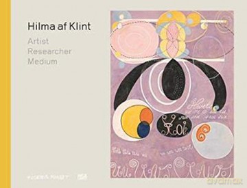Hilma af Klint: Artist, Researcher, Medium - Iris Müller-Westermann [KSIĄŻKA]