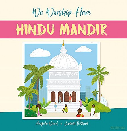 Hindu Mandir We Worship Here - Angela Wood [KSIĄŻKA]