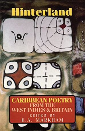 Hinterland: Afro-Caribbean and Black British Poetry - E A Markham [KSIĄŻKA]