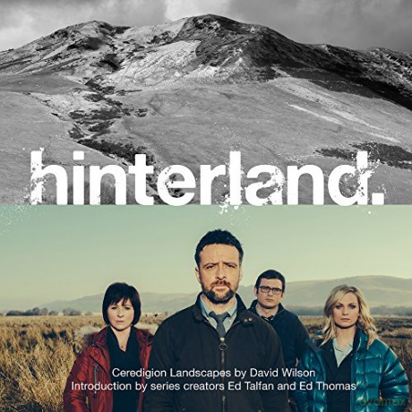Hinterland: Ceredigion Landscapes - Ed Talfan [KSIĄŻKA]