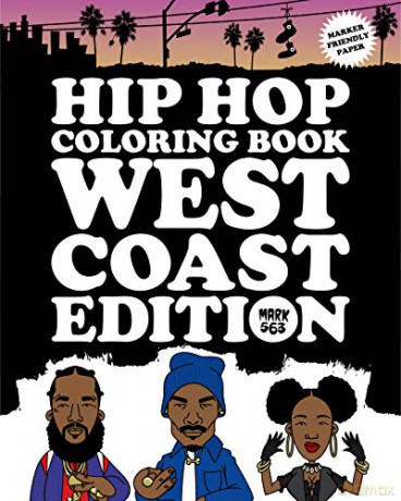 Hip Hop Coloring Book West Coast Edition - Mark 563 [KSIĄŻKA]