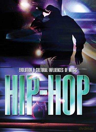 Hip-Hop Evolution and Cultural Influences of Music - Christina Dearmont [KSIĄŻKA]