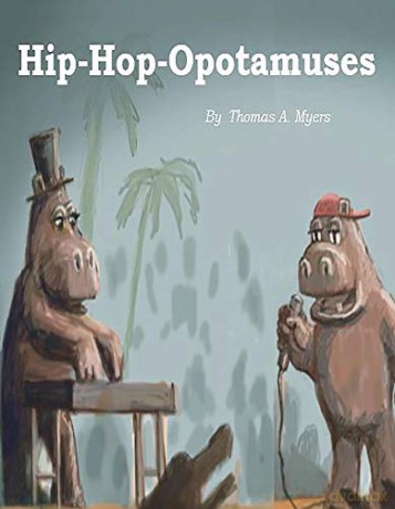 Hip-Hop-Opotomuses - Thomas A. Myers [KSIĄŻKA]