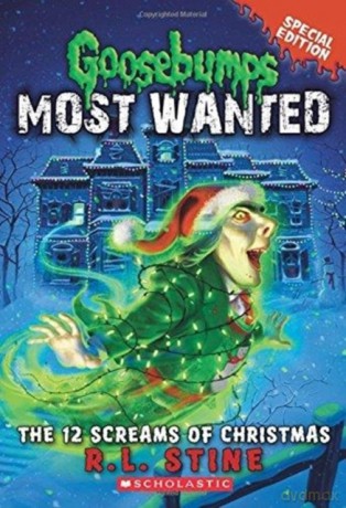 The 12 Screams Of Christmas (Goosebumps Most Wanted Special Edition #2), 2: 02 [KSIĄŻKA]