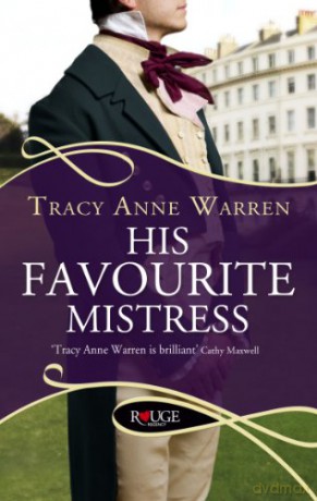 His Favourite Mistress Rouge Regency Romance - Tracy Anne Warren [KSIĄŻKA]