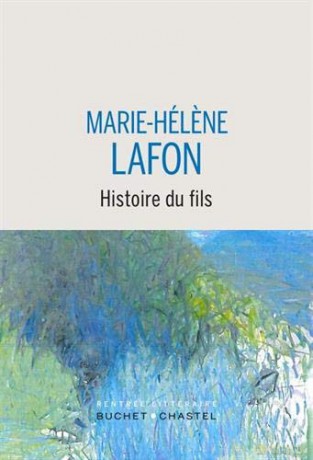 Histoire Du Fils Prix Renaudot 2020 - Marie-H L Ne Lafon [KSIĄŻKA]