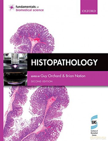 Histopathology Fundamentals of Biomedical Science - Guy Orchard [KSIĄŻKA]